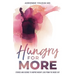 Hungry for More