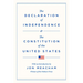 The Declaration of Independence and the Constitution of the United States