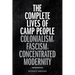 The Complete Lives of Camp People: Colonialism, Fascism, Concentrated Modernity