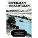 Riverman, Desertman