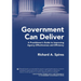 Government Can Deliver: A Practitioner's Guide to Improving Agency Effectiveness and Efficiency