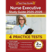 Nurse Executive Study Guide 2025-2026: 4 Full-Length Practice Tests and NE-BC Review Book for ANCC Certification [2nd Edition]