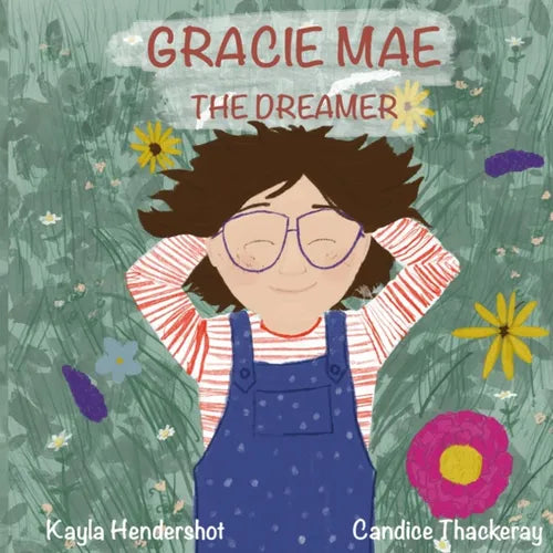 Gracie Mae the Dreamer