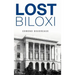 Lost Biloxi