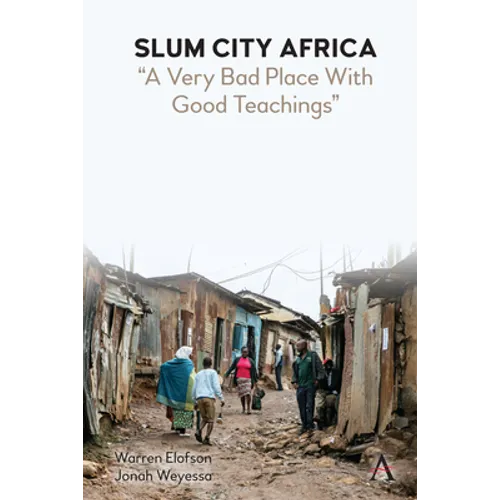 Slum City Africa: A Very Bad Place with Good Teachings