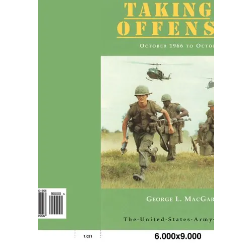 Combat Operations: Taking The Offensive: October 1966 to October 1967