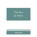 The sun do move: The celebrated theory of the sun's rotation around the earth
