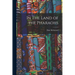 In The Land of the Pharaohs