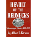 Revolt of the Rednecks: Mississippi Politics, 1876-1925