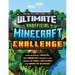 Ultimate Unofficial Minecraft Challenge: A Collection of Creative, Collaborative Projects That Connect In-Game Challenges with Hands-On Activities