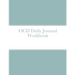 OCD Daily Journal Workbook