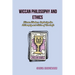 Wiccan Philosophy and Ethics: Wiccan Wisdom: Exploring the Philosophy and Ethics of the Craft