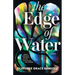 The Edge of Water