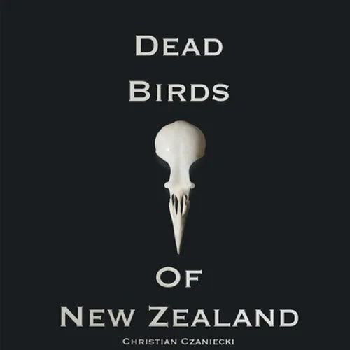 Dead Birds Of New Zealand