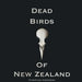 Dead Birds Of New Zealand