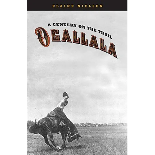 Ogallala: A Century on the Trail