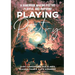Playing with Poetry: A Handbook Making Poetry Playful and Inspiring