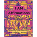 I AM Affirmations: Manifesting Spirtual Abundance, Prosperity & Success Coloring Book