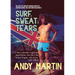 Surf, Sweat and Tears: The Epic Life and Mysterious Death of Edward George William Omar Deerhurst