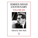 Idries Shah Centenary: Volume Six