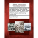 An Authentic and Thrilling Narrative of the Captivity of Mrs. Horn, and Her Two Children: With Mrs. Harris, by the Camanche Indians, and the Murder of