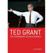 Ted Grant: The Permanent Revolutionary