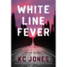 White Line Fever