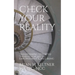 Check Your Reality: Transforming Distorted Thinking For Lasting Empowerment & Well-Being