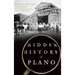 Hidden History of Plano