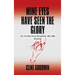 Mine Eyes Have Seen the Glory: U.S. Civil War Horse Perspective: 1861-1865 Revisited