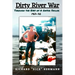 Dirty River War: Through the Eyes of a Gator Sailor, 1967-70