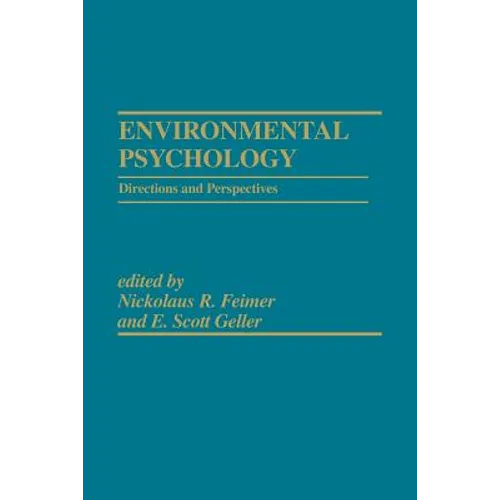 Environmental Psychology: Directions and Perspectives