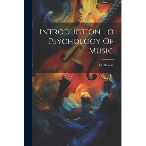 Introduction To Psychology Of Music