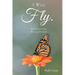 I WILL Fly: My Journey with Bipolar Disorder
