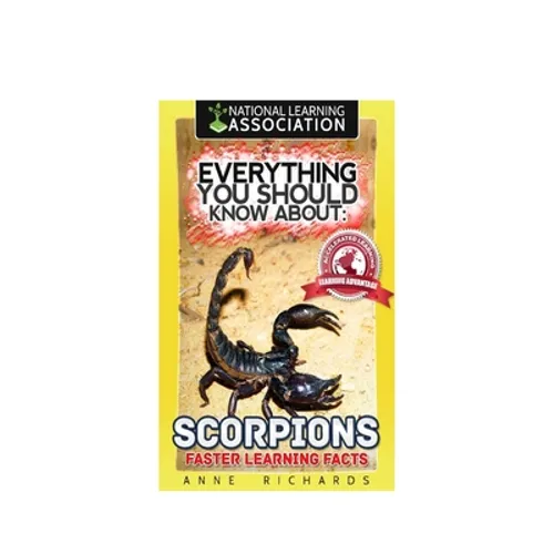 Everything You Should Know About: Scorpions Faster Learning Facts