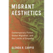 Migrant Aesthetics: Contemporary Fiction, Global Migration, and the Limits of Empathy