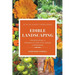 Edible Landscaping: Foodscaping and Permaculture for Urban Gardeners