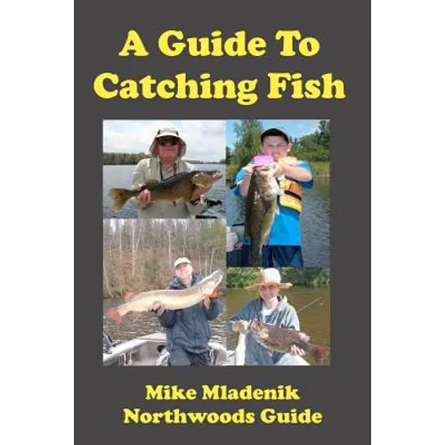 A Guide To Catching Fish