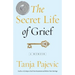 The Secret Life of Grief: A Memoir