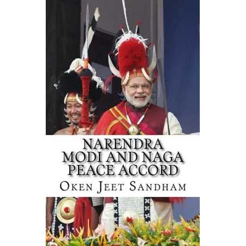 Narendra Modi And Naga Peace Accord