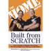 Built from Scratch: How a Couple of Regular Guys Grew the Home Depot from Nothing to $30 Billion