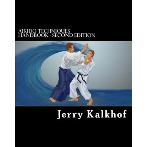 aikido techniques handbook - second edition