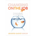 Changing on the Job: Developing Leaders for a Complex World