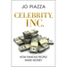 Celebrity, Inc.: How Famous People Make Money