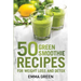 50 Top Green Smoothie Recipes: For Weight Loss and Detox