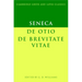Seneca: de Otio; de Brevitate Vitae