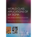 World Class Applications of Six SIGMA