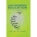 Lean Engineering Education: Driving Content and Competency Mastery