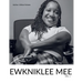 Ewkniklee Mee: Vol. 1
