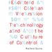 Edited Clean Version: Technology and the Culture of Control